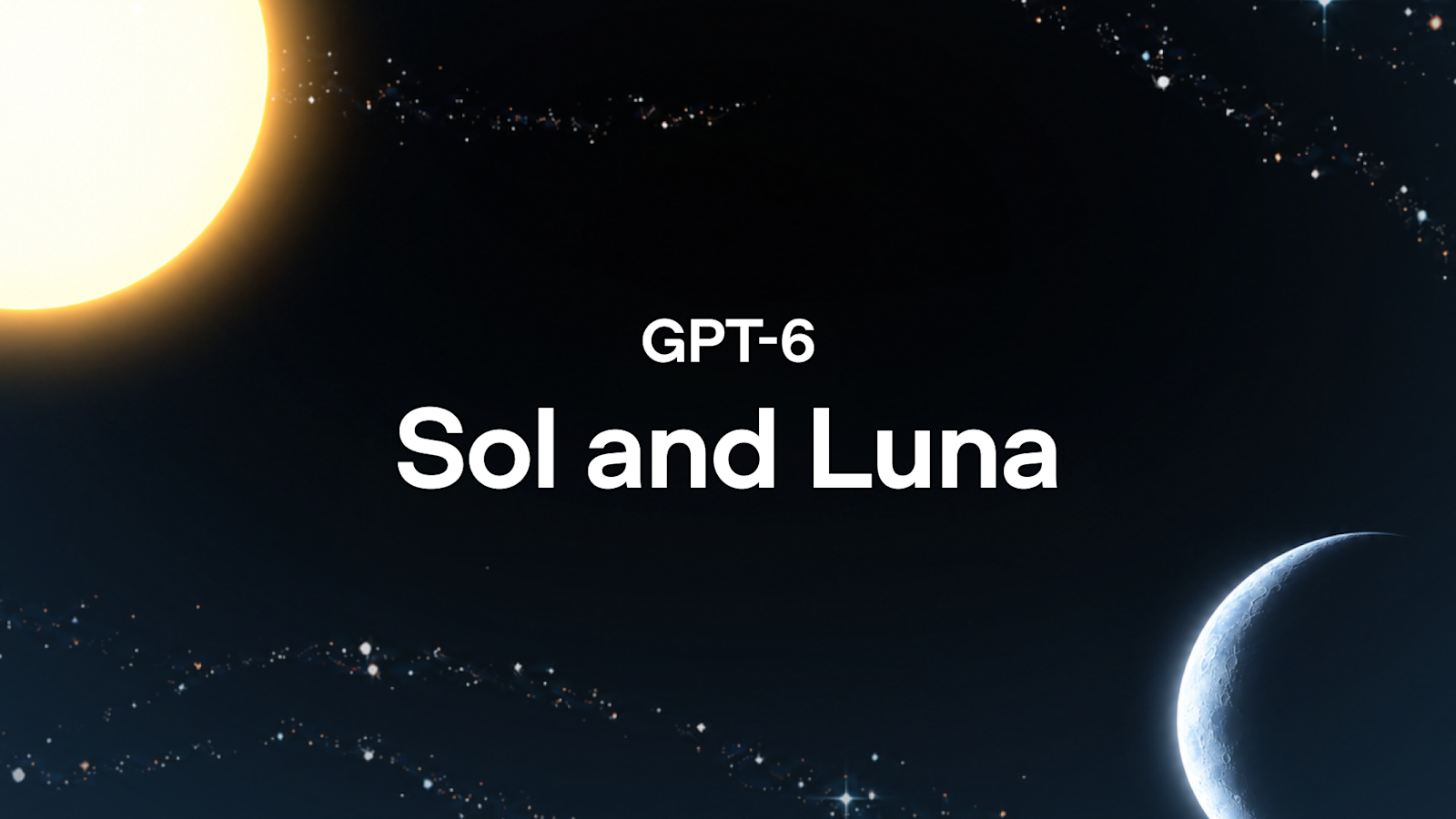 OpenAI 官方 GPT-6 Sol and Luna 发布页